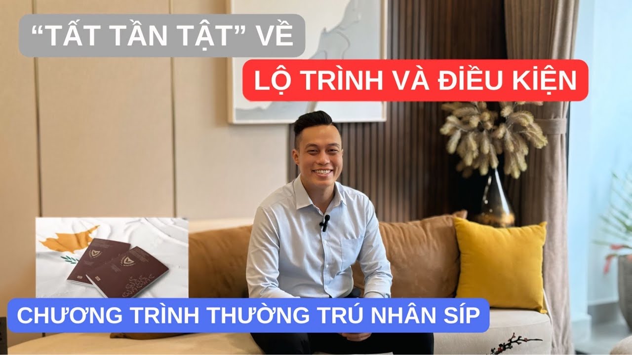 ĐIỀU KIỆN VÀ LỘ TRÌNH Cụ Thể Tham Gia Chương Trình THƯỜNG TRÚ NHÂN SÍP