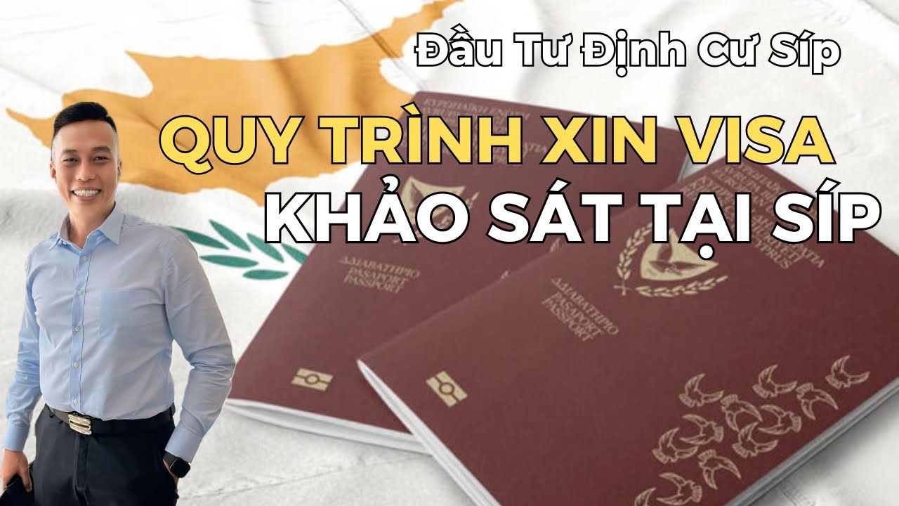 Hướng Dẫn Chi Tiết Quy Trình Xin Visa Đầu Tư Định Cư Tại Síp