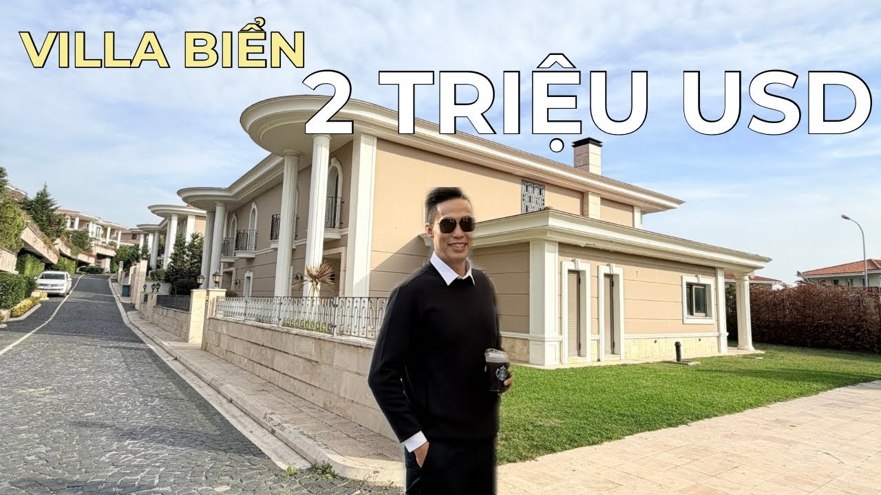 Có gì bên trong Villa biển trị giá 2 triệu USD tại Thổ Nhĩ Kỳ Nexus Global