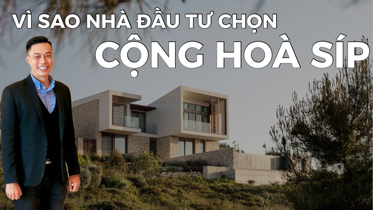 Vì Sao Nhà Đầu Tư Việt Nam Chọn Đầu Tư Chương Trình Thường Trú Nhân Đảo Síp