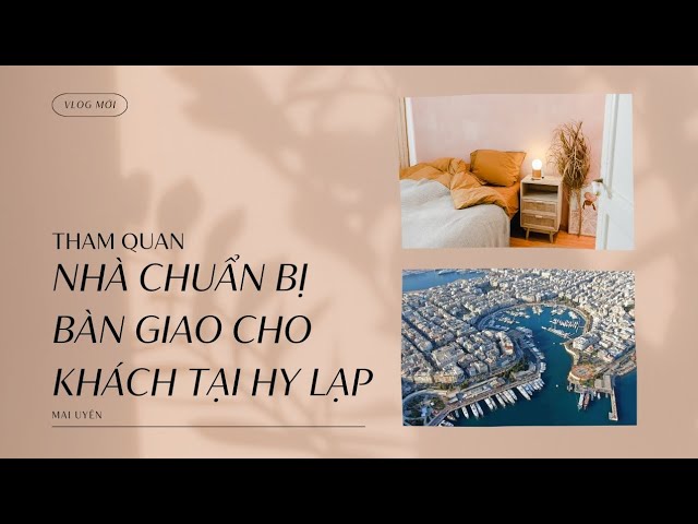 Định cư Hy Lạp | Chuẩn bị bàn giao khách căn nhà đẹp tuyệt vời, gần biển tại Hy Lạp Nexus Global