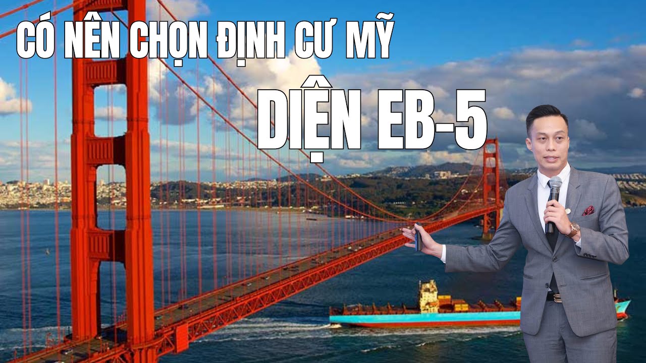 Có nên chọn định cư Mỹ theo diện EB5? Nexus Global