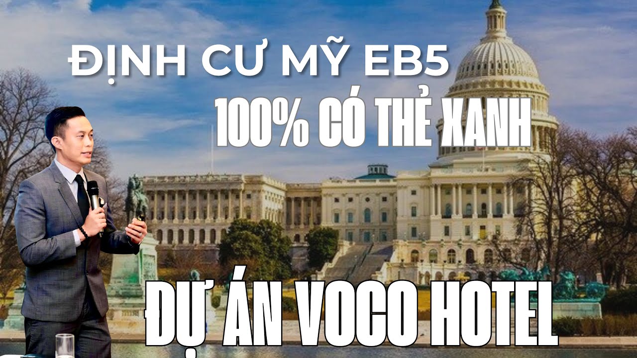Định Cư Mỹ Diện EB5:"Voco Hotel" dự án giúp nhà đầu tư lấy thẻ xanh Mỹ 100% Nexus Global